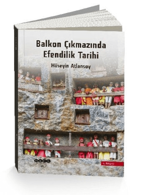 Balkon Çıkmazında Efendilik Tarihi