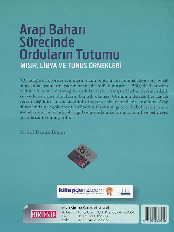 Arap Baharı Sürecinde Orduların Tutumu Arap Baharı Sürecinde Orduların Tutumu