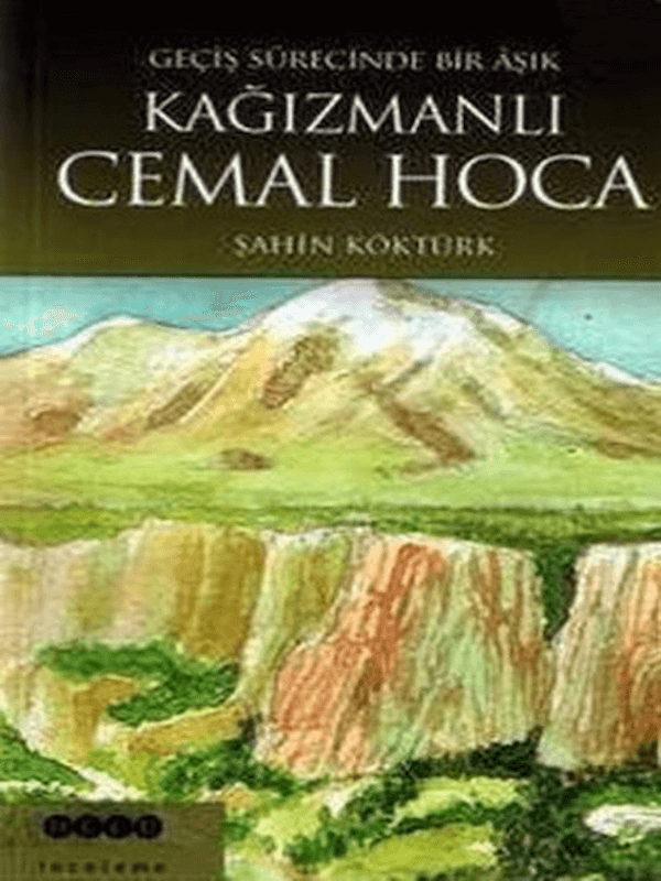 Geçiş Sürecinde Bir Aşık - Kağızmanlı Cemal Hoca