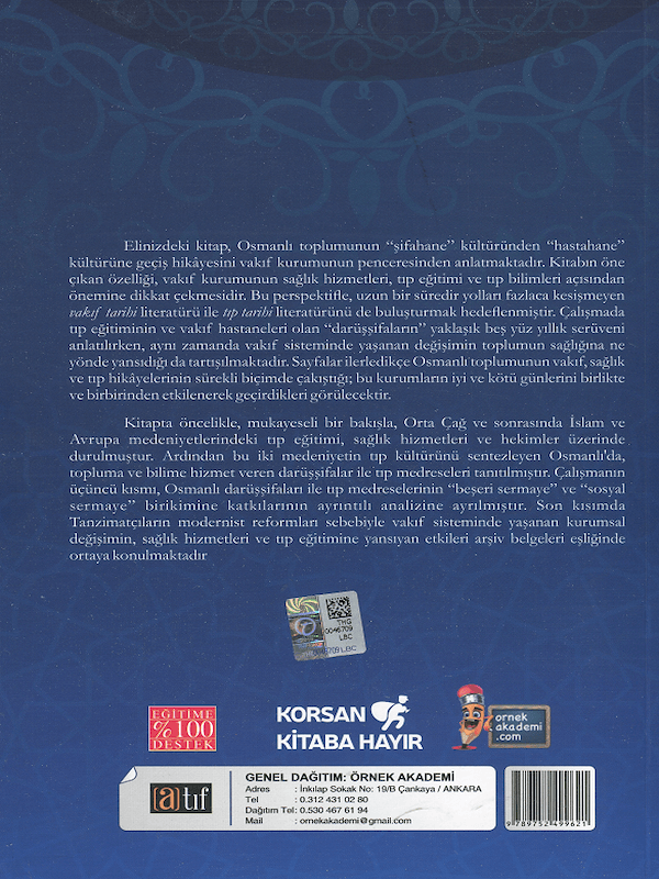 Şifahane'den Hastahane'ye - Osmanlı Toplumunda Vakıf, Sağlık ve Tıp Şifahane'den Hastahane'ye - Osmanlı Toplumunda Vakıf, Sağlık ve Tıp