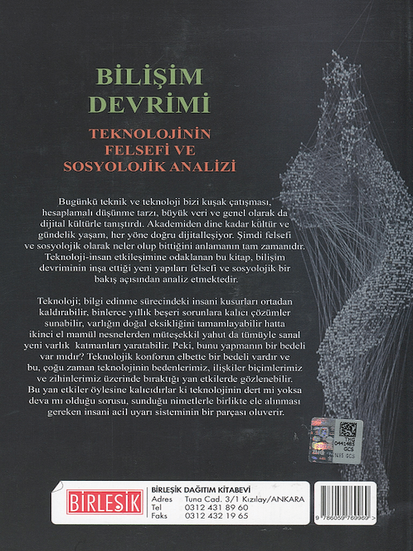 Bilişim Devrimi - Teknolojinin Felsefi ve Sosyolojik Analizi Bilişim Devrimi - Teknolojinin Felsefi ve Sosyolojik Analizi