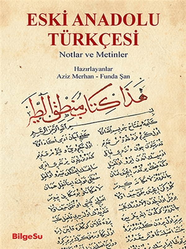 Eski Anadolu Türkçesi Notlar ve Metinler