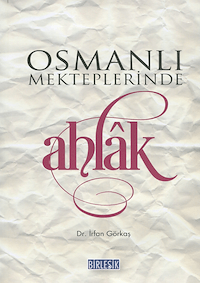 Osmanlı Mekteplerinde Ahlak
