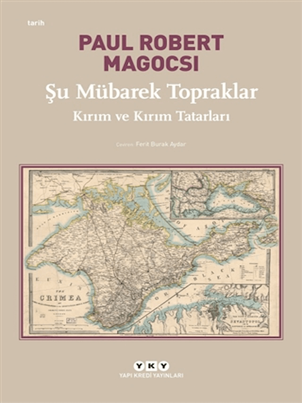 Şu Mübarek Topraklar - Kırım ve Kırım Tatarları