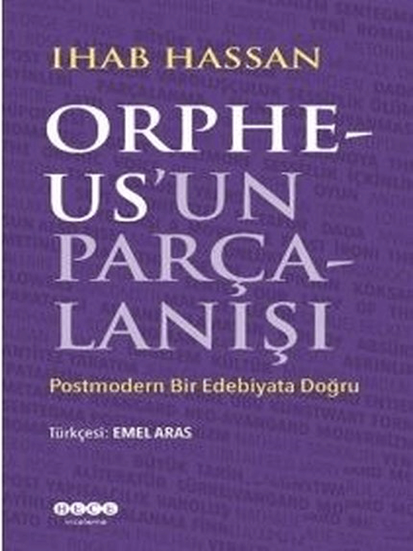 Orpheus'un Parçalanışı - Postmodern Bir Edebiyata Doğru