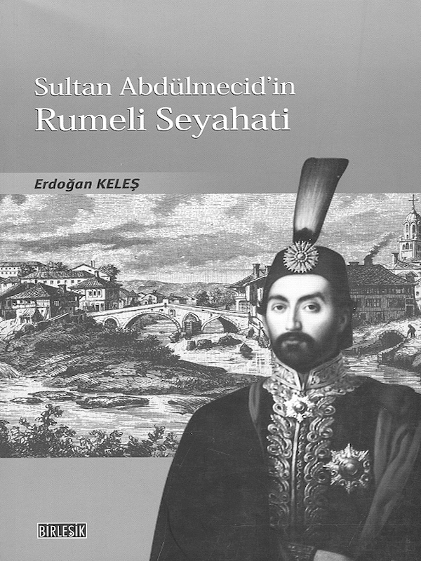 Sultan Abdülmecid'in Rumeli Seyahati