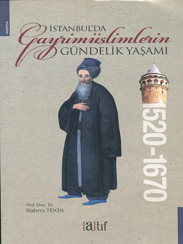 İstanbul'da Gayrimüslimlerin Gündelik Yaşamı 1520-1670