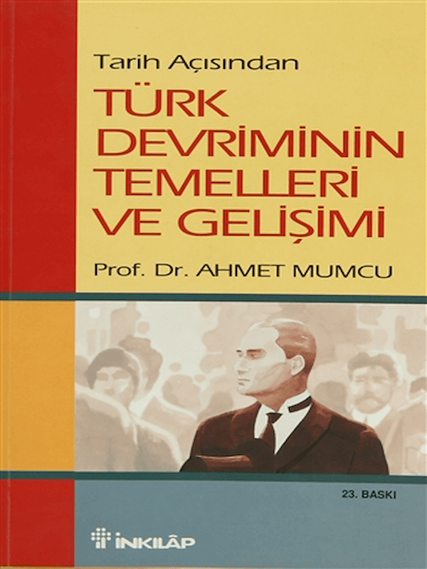 Tarih Açısından Türk Devriminin Temelleri ve Gelişimi
