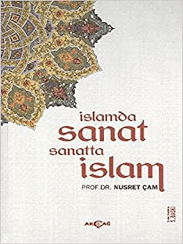 İslamda Sanat Sanatta İslam