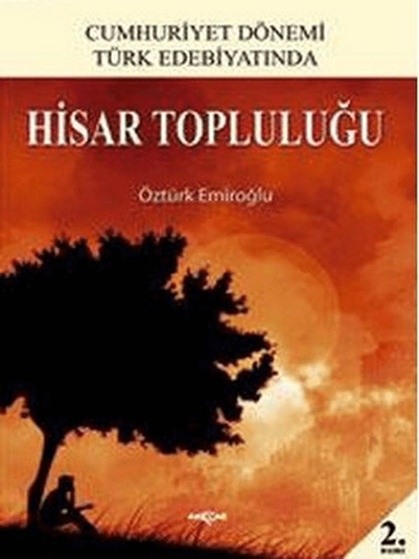 Cumhuriyet Dönemi Türk Edebiyatında Hisar Topluluğu