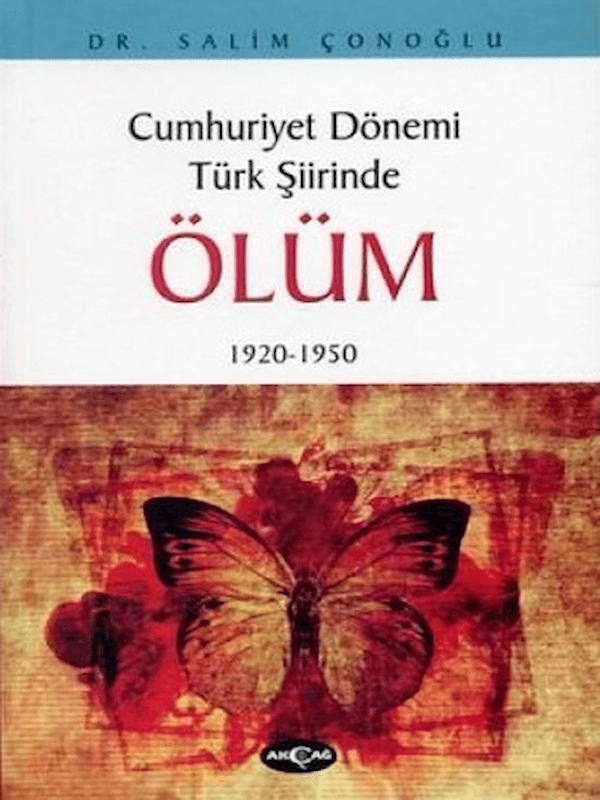 Cumhuriyet Dönemi Türk Şiirinde Ölüm (1920 - 1950)