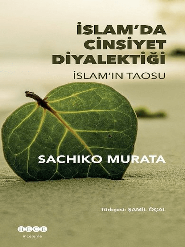 İslam'da Cinsiyet Diyalektiği - İslam'ın Taosu